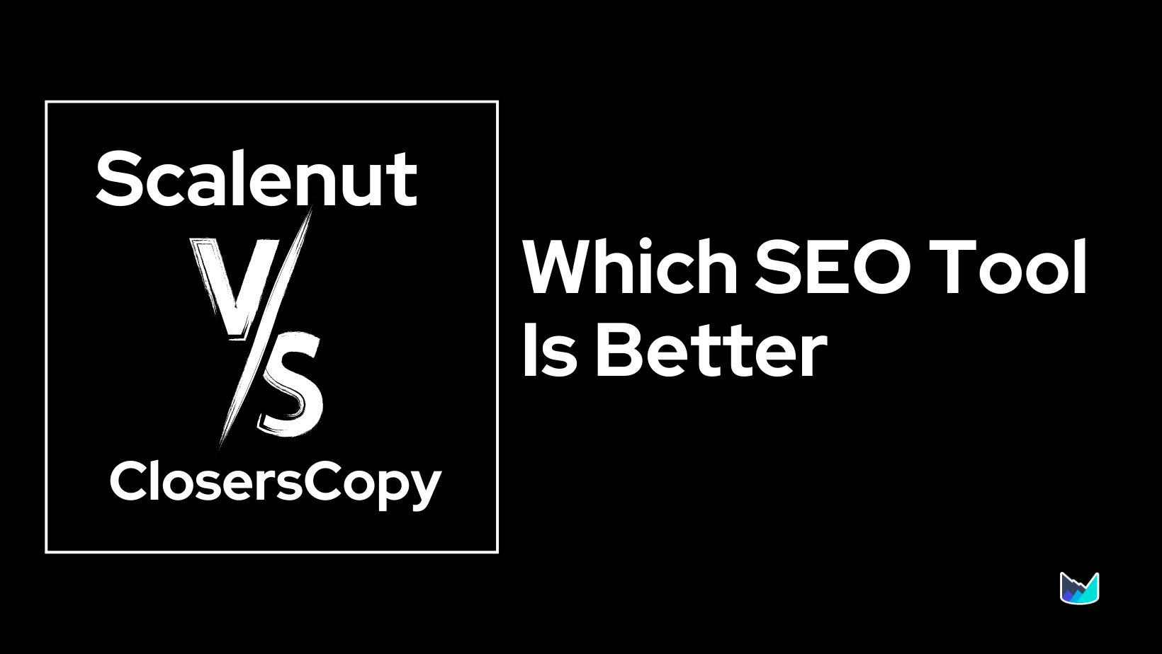 Scalenut vs ClosersCopy: Which SEO Tool Is Better?
